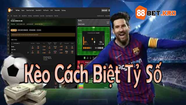 Các bước chơi kèo cách biệt tỷ số 188Bet